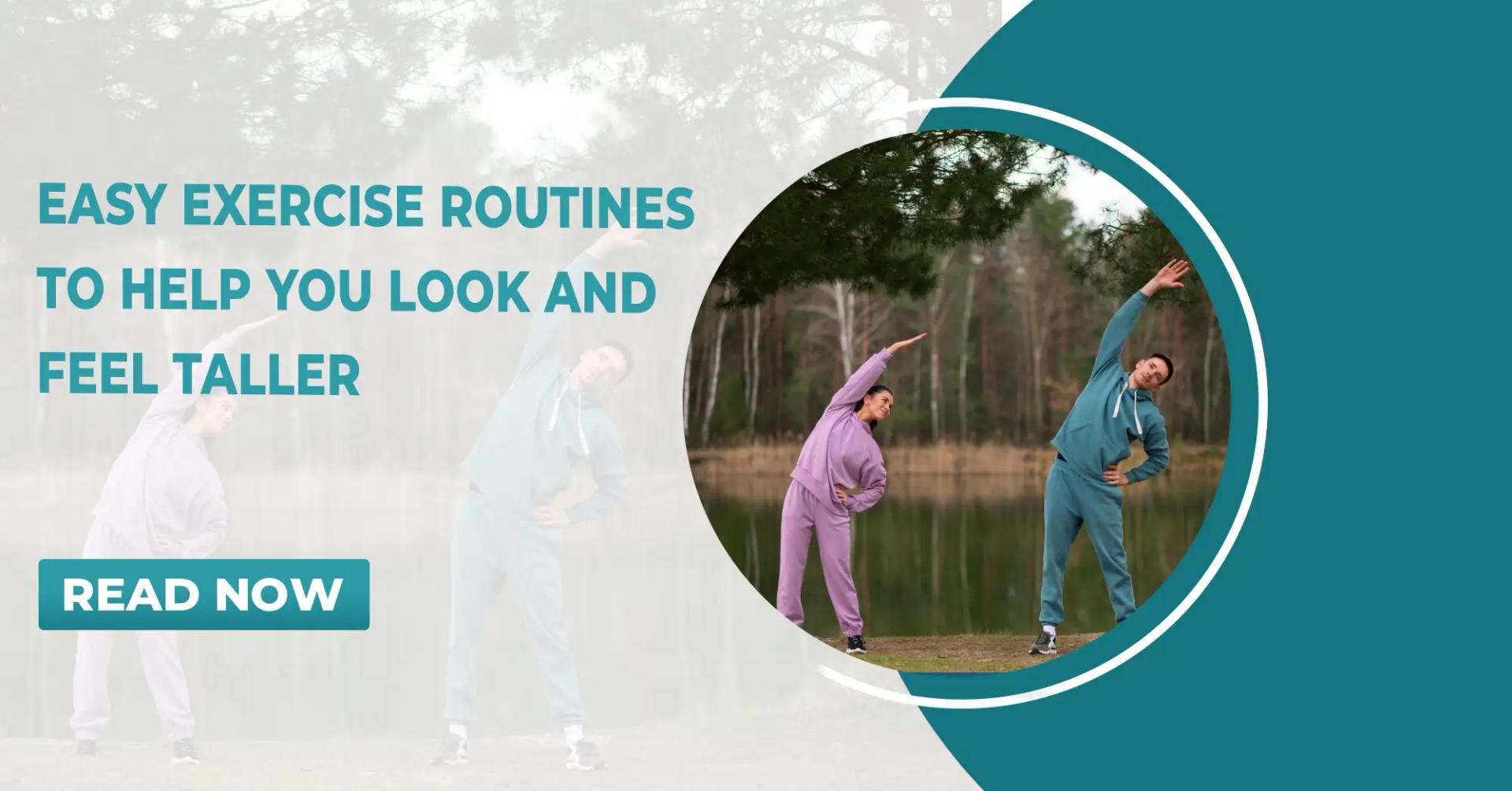 Easy Exercise Routines to Taller